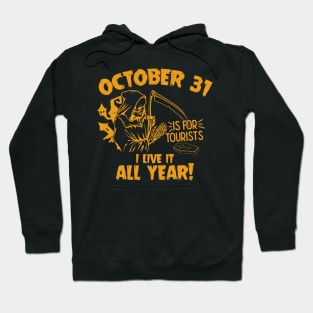 October 31 Is For Tourists - Halloween Gift Hoodie